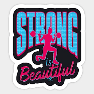 Strong is Beautiful Sticker